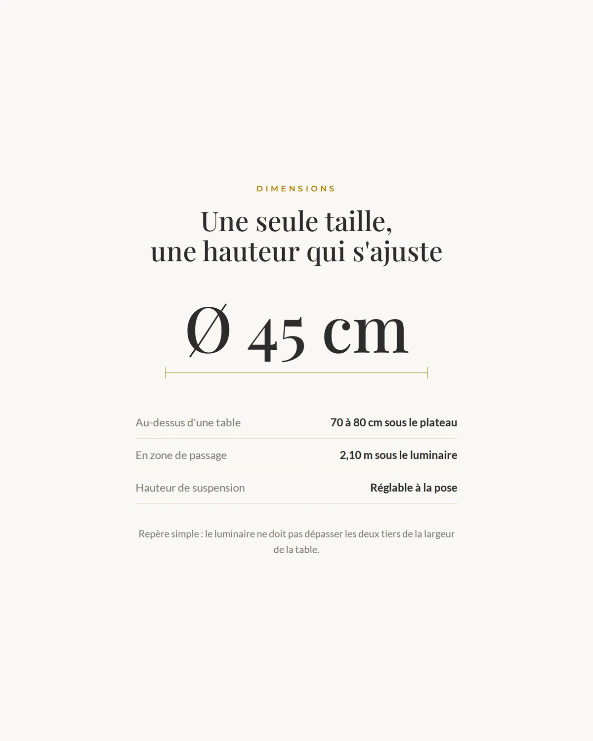 Ø 45 cm, une hauteur qui s'ajuste
